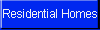 Residential Homes
