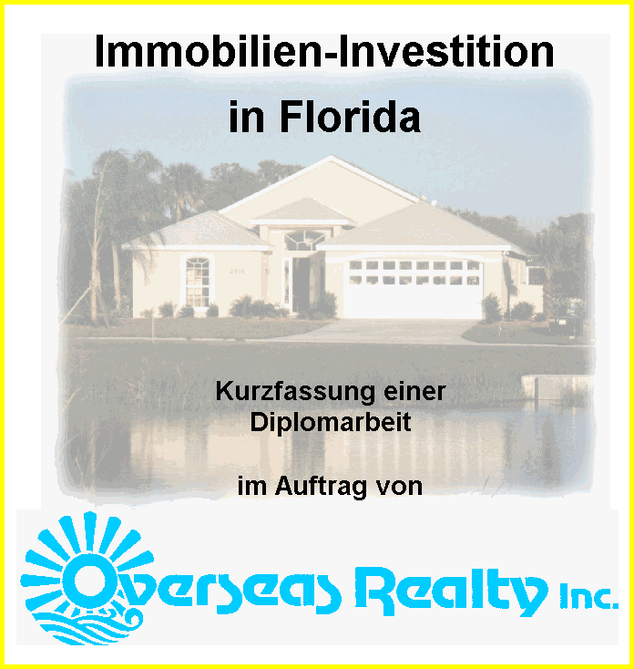 Immobilien-Investition in Florida, Kurzfassung einer Diplomarbeit